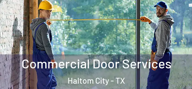 Commercial Door Services Haltom City - TX