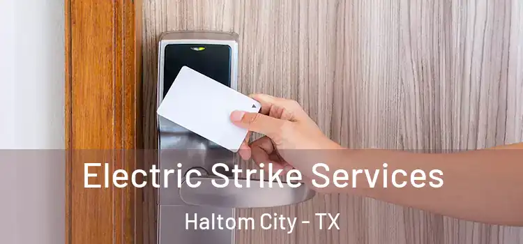 Electric Strike Services Haltom City - TX