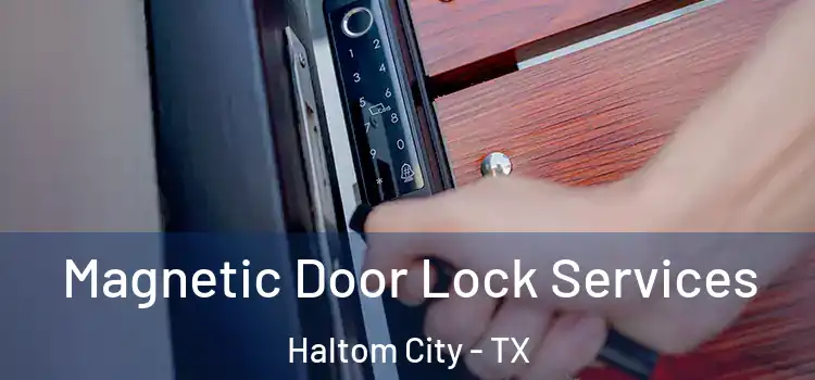 Magnetic Door Lock Services Haltom City - TX
