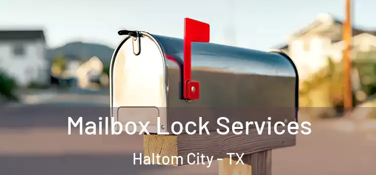 Mailbox Lock Services Haltom City - TX