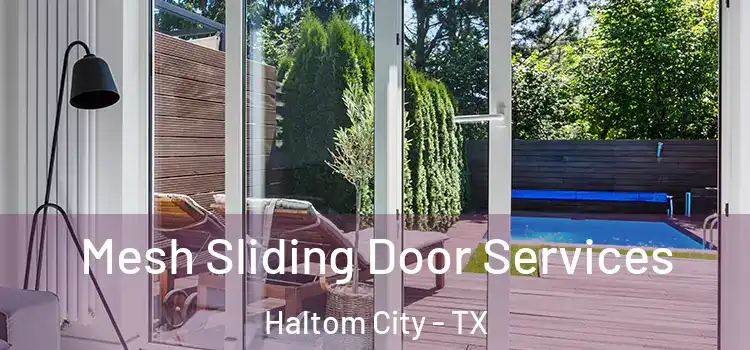Mesh Sliding Door Services Haltom City - TX