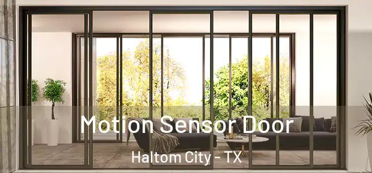 Motion Sensor Door Haltom City - TX